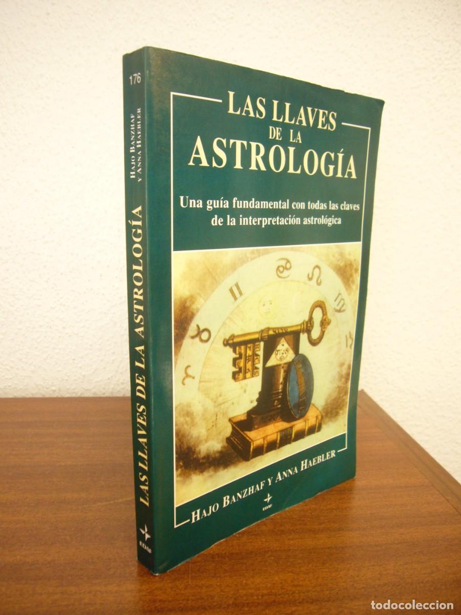 Libros de segunda mano: HAJO BANZHAF Y ANNA HAEBLER: LAS LLAVES DE LA ASTROLOG&Iacute;A (EDAF, 1998) MUY RARO