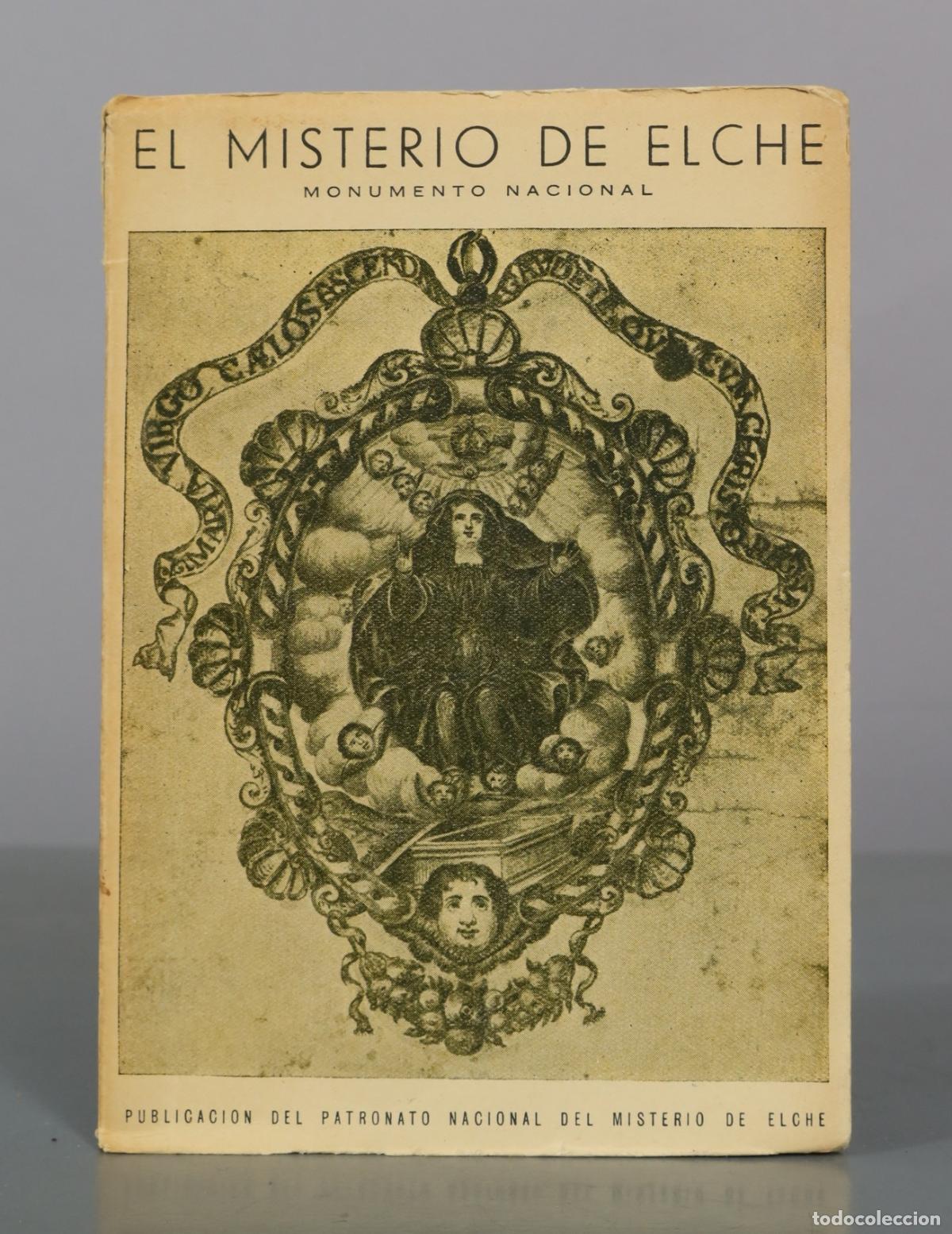 Libros de segunda mano: El Misterio de Elche - Monumento Nacional - Patronato Nacional del Misterio de Elche