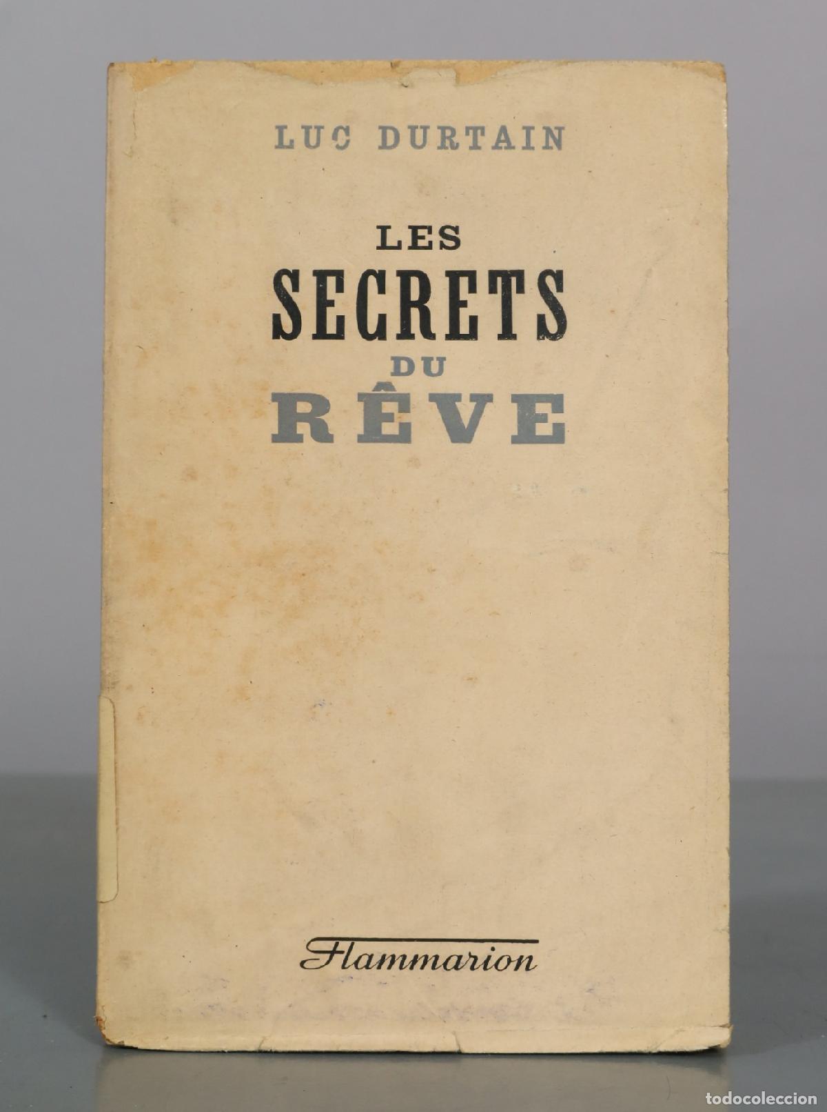 Libros de segunda mano: Les secrets du r&ecirc;ve - Luc Durtain - Flammarion