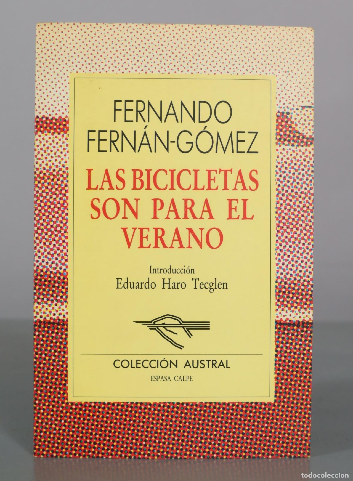 Libros de segunda mano: Las bicicletas son para el verano - Fernando Fern&aacute;n-G&oacute;mez - Espasa Calpe