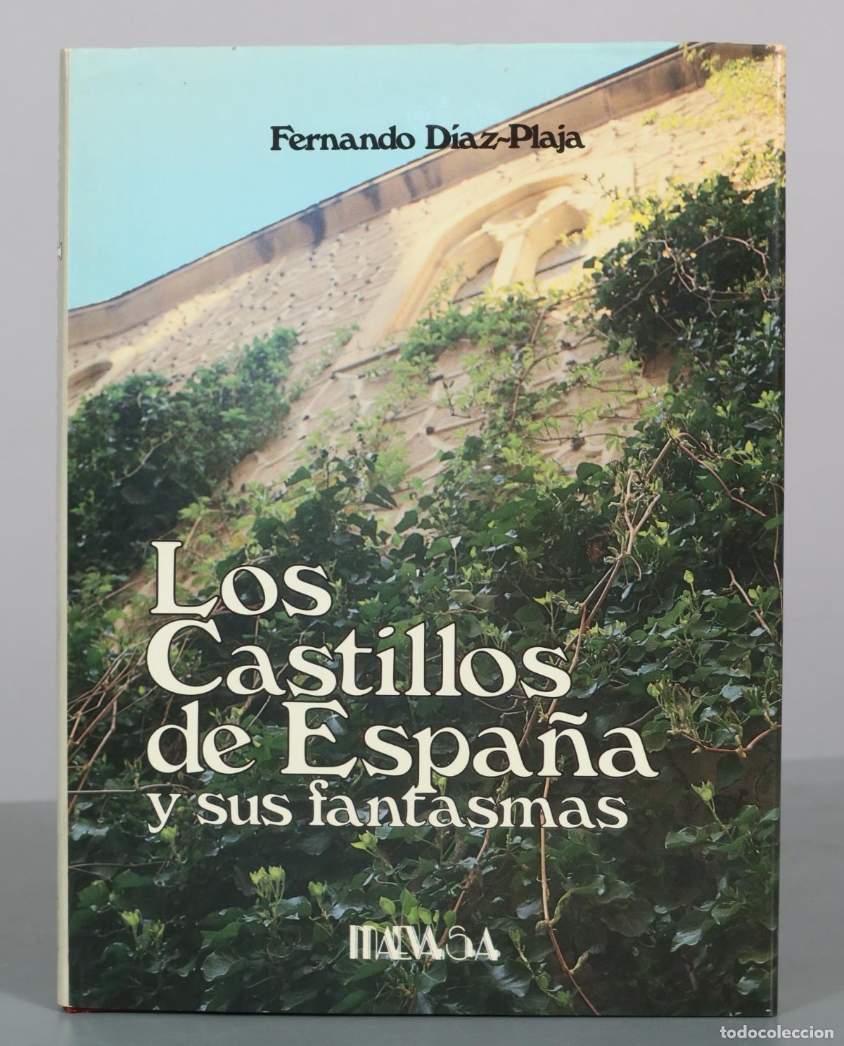 Libros de segunda mano: Los Castillos de Espa&ntilde;a y sus fantasmas - Fernando D&iacute;az-Plaja - Editorial Daimon