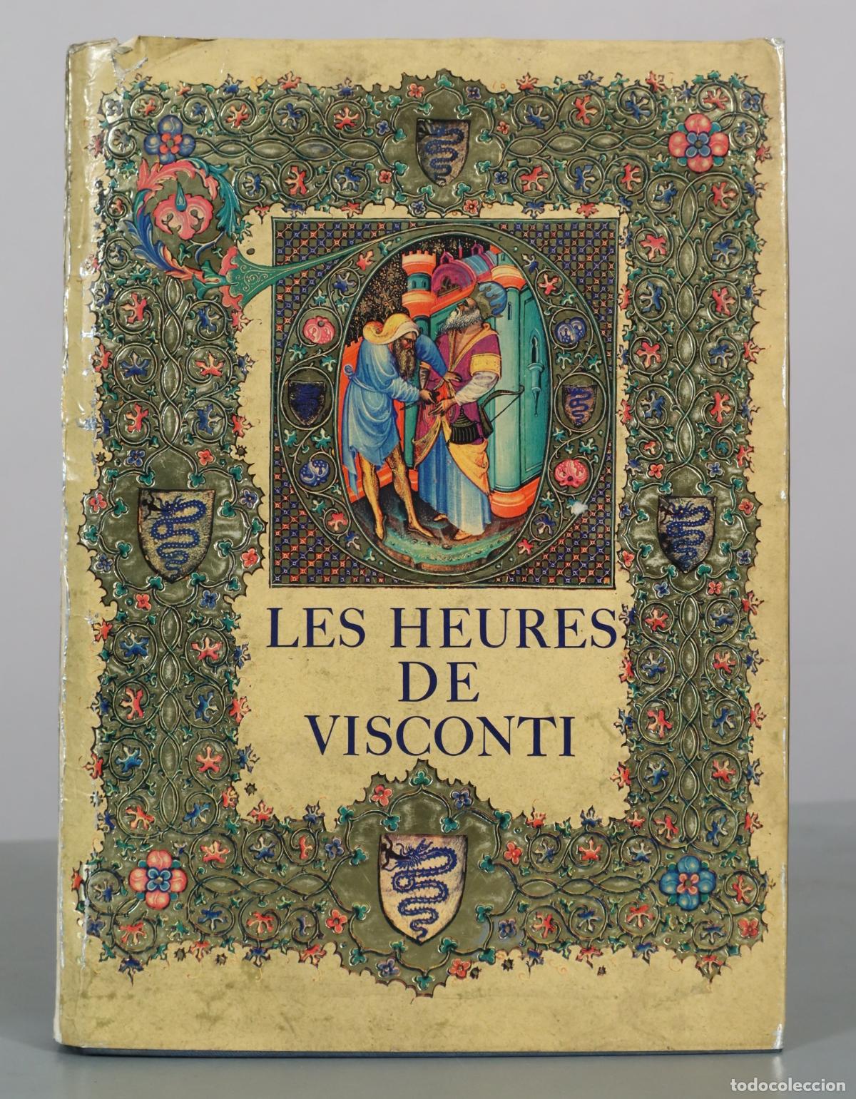 Libros de segunda mano: Les Heures de Visconti. Millard Meiss E. Kirsch