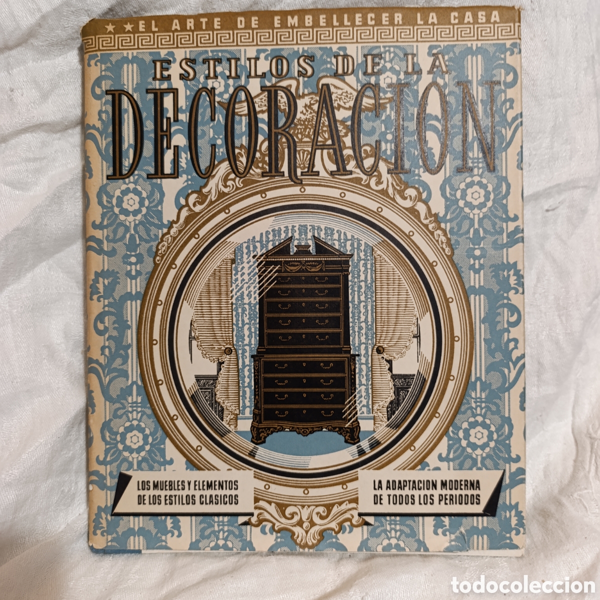 Libros de segunda mano: Manual antiguo de Interiorismo de Colecci&oacute;n: Estilos de la Decoraci&oacute;n,1960,descatalogado