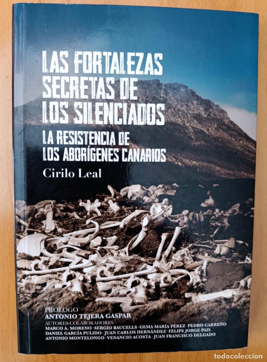 Libros de segunda mano: Las fortalezas secretas de los silenciados: la resistencia de los abor&iacute;genes canarios.