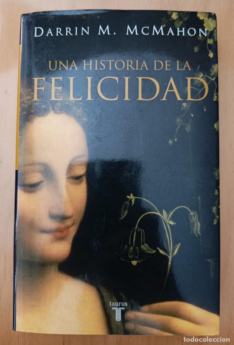 Libros de segunda mano: UNA HISTORIA DE LA FELICIDAD - SABORIDO, PEDRO