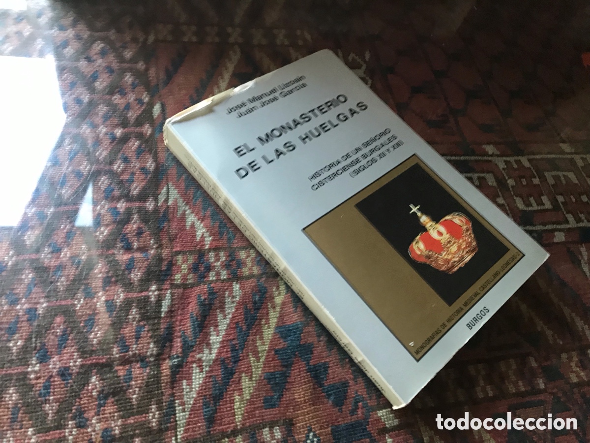 Libros de segunda mano: El monasterio de las Huelgas. Jose Manuel Lizo&aacute;in. Juan Jos&eacute; Garc&iacute;a.