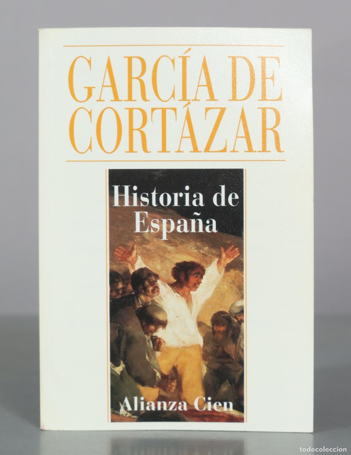 Libri di seconda mano: Historia de Espa&ntilde;a - Fernando Garc&iacute;a de Cort&aacute;zar - Alianza Cien