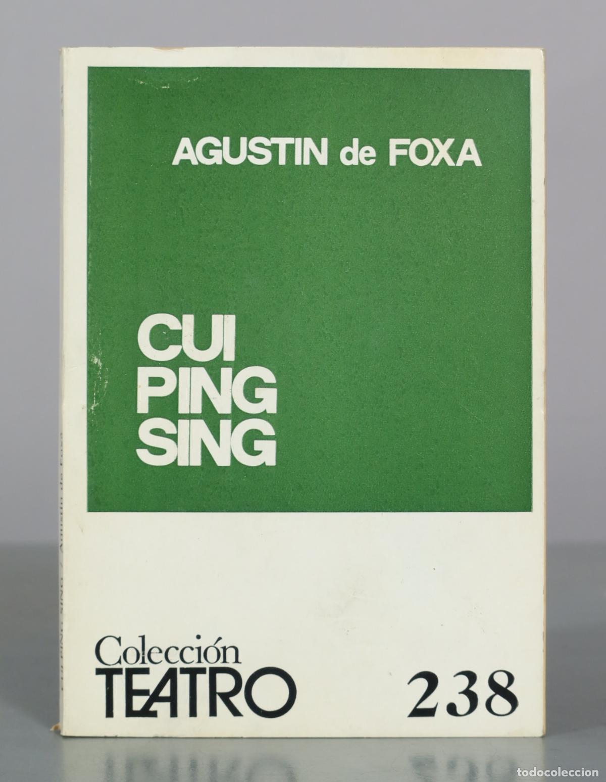 Libros de segunda mano: Cui Ping Sing - Agustin de Foxa - Escelicer