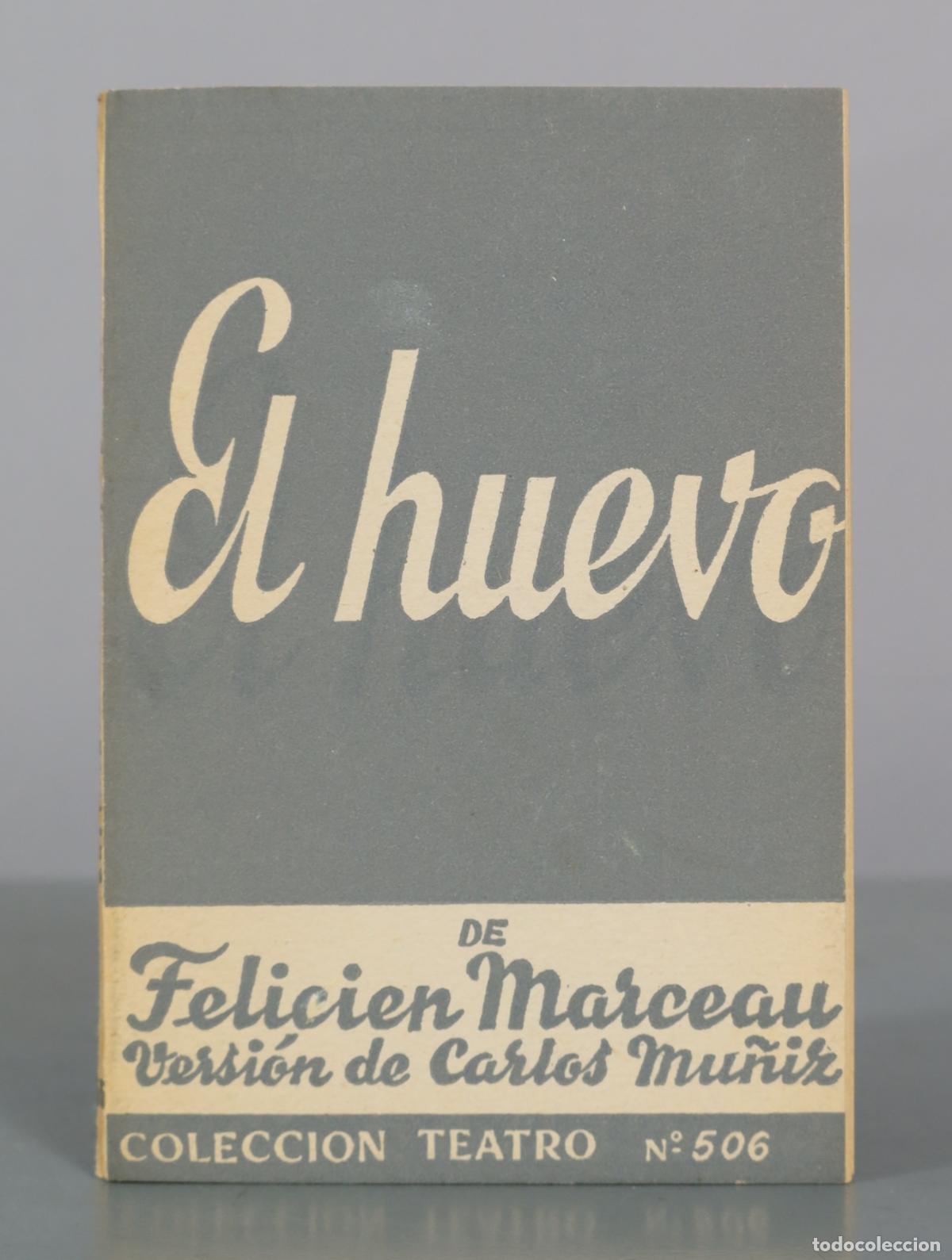 Libros de segunda mano: El huevo - Felicien Marceau - Escelicer