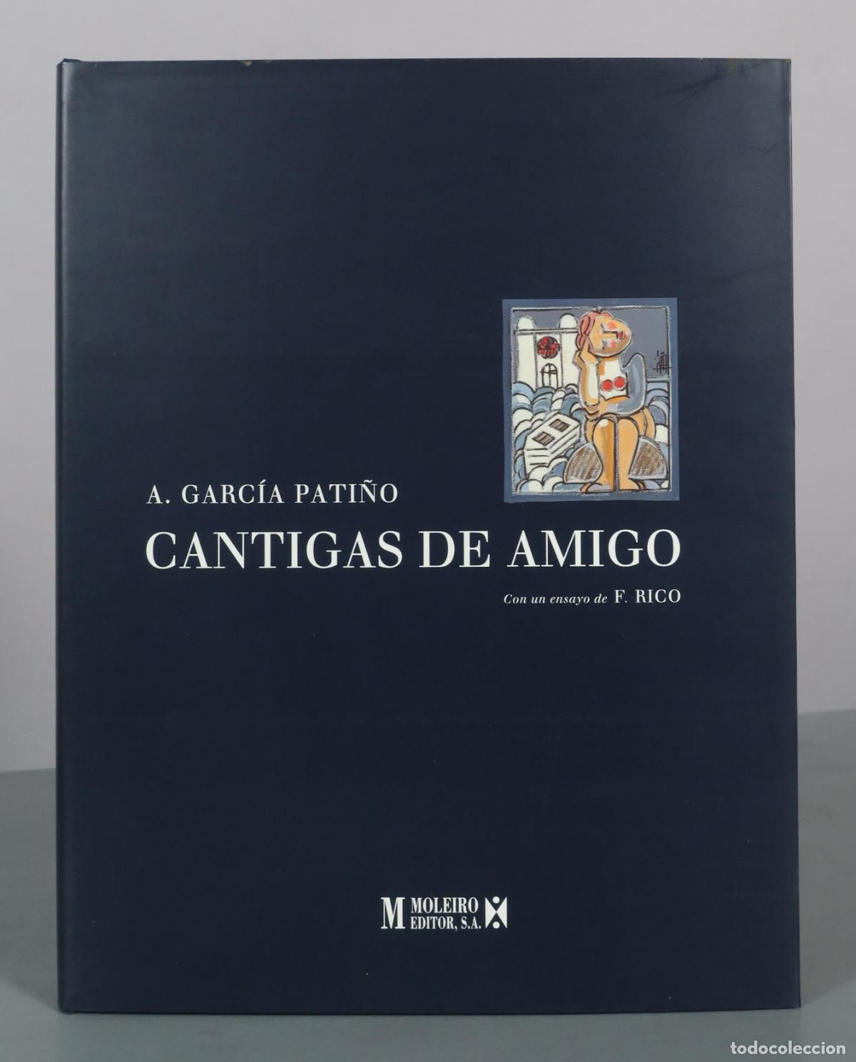 Libros de segunda mano: Cantigas de Amigo - A. Garc&iacute;a Pati&ntilde;o - Moleiro Editor