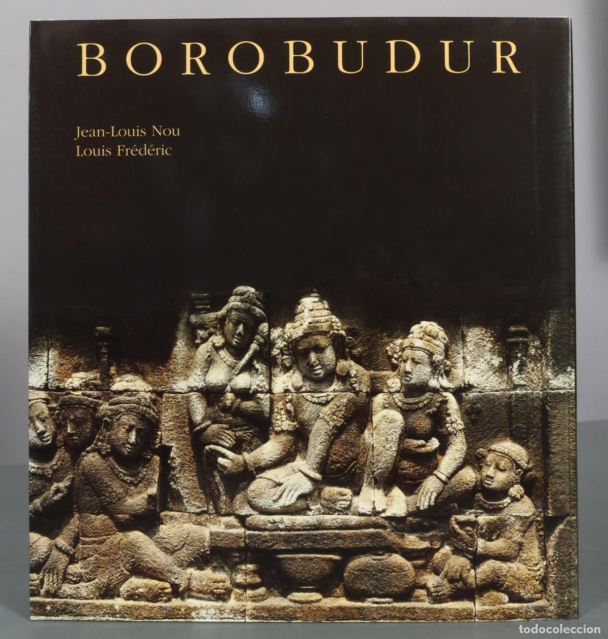 Libros de segunda mano: Borobudur - Jean-Louis Nou, Louis Fr&eacute;d&eacute;ric - M. Moleiro Editor