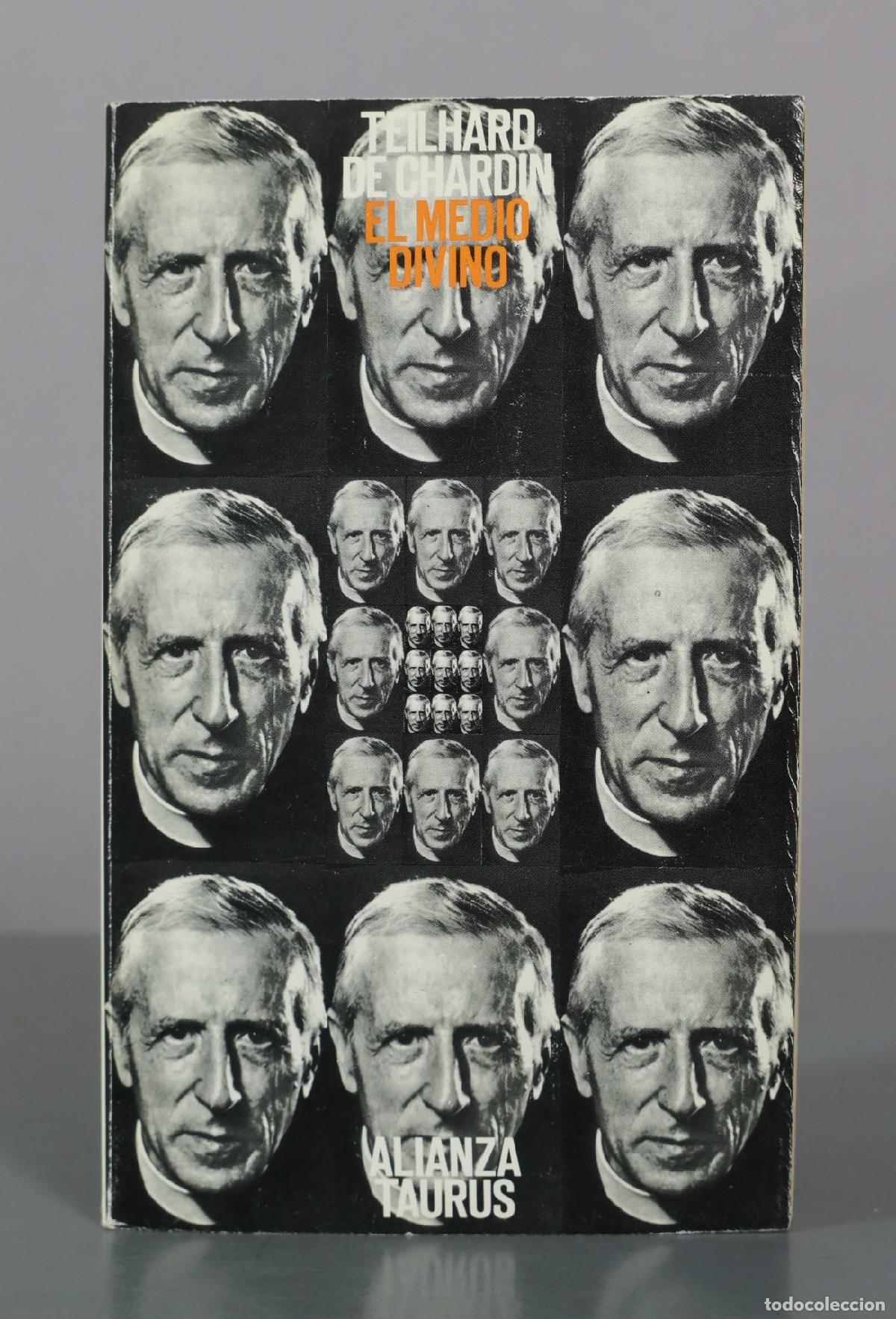 Libros de segunda mano: El medio divino - Teilhard de Chardin - Alianza Taurus