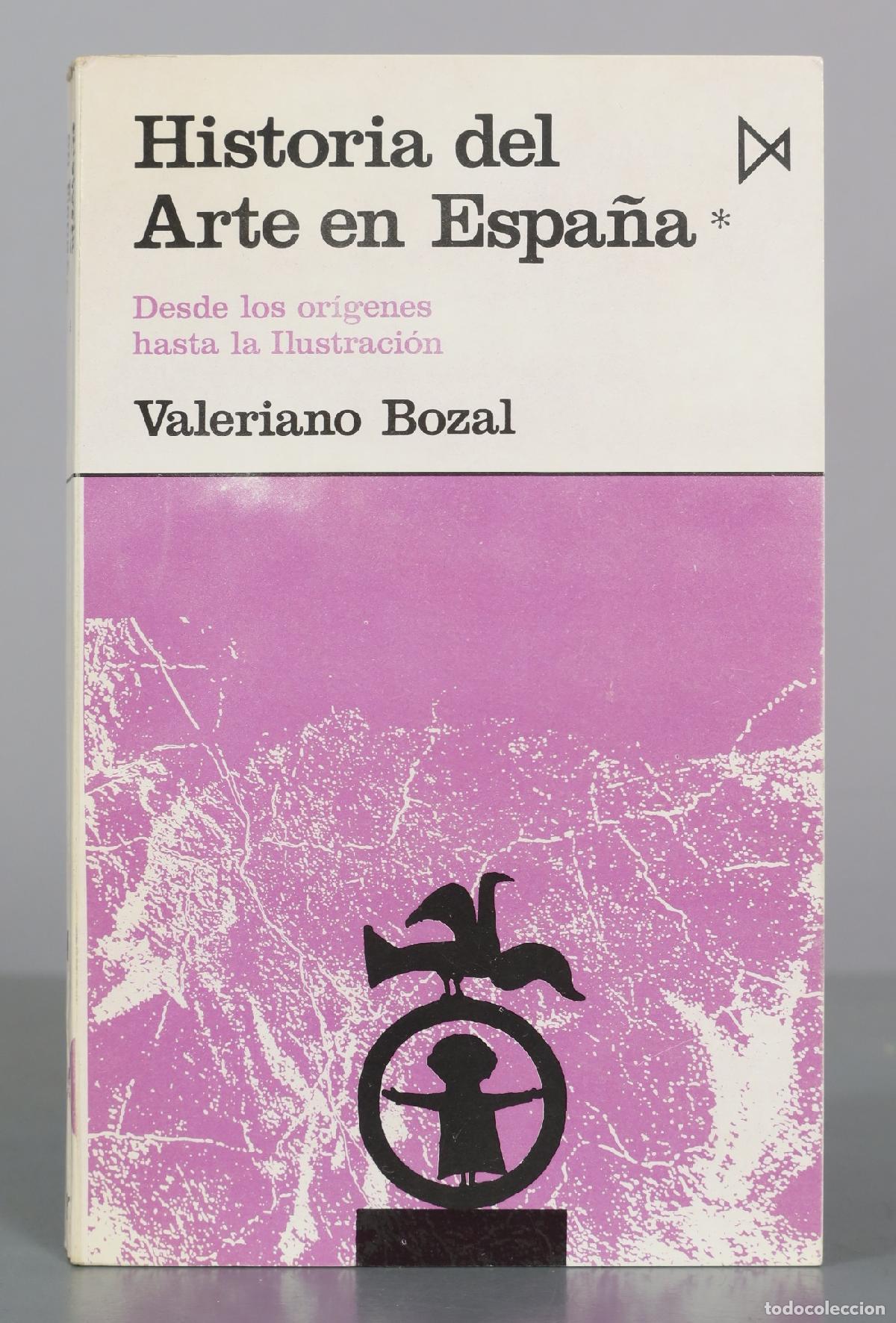 Libros de segunda mano: Historia del Arte en Espa&ntilde;a - Valeriano Bozal - Istmo. DESDE LOS ORIGENES HASTA LA ILUSTRACION