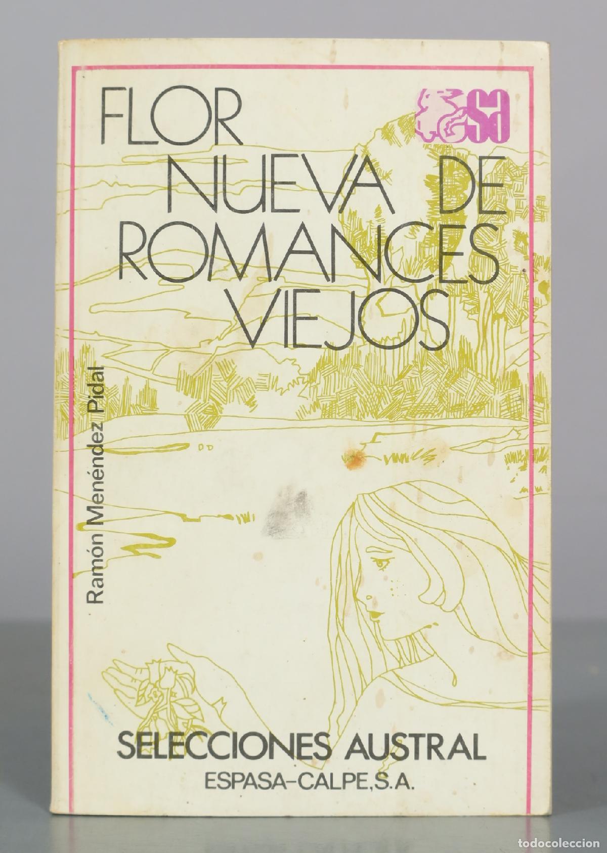 Libros de segunda mano: Flor nueva de romances viejos - Ram&oacute;n Men&eacute;ndez Pidal - Espasa-Calpe