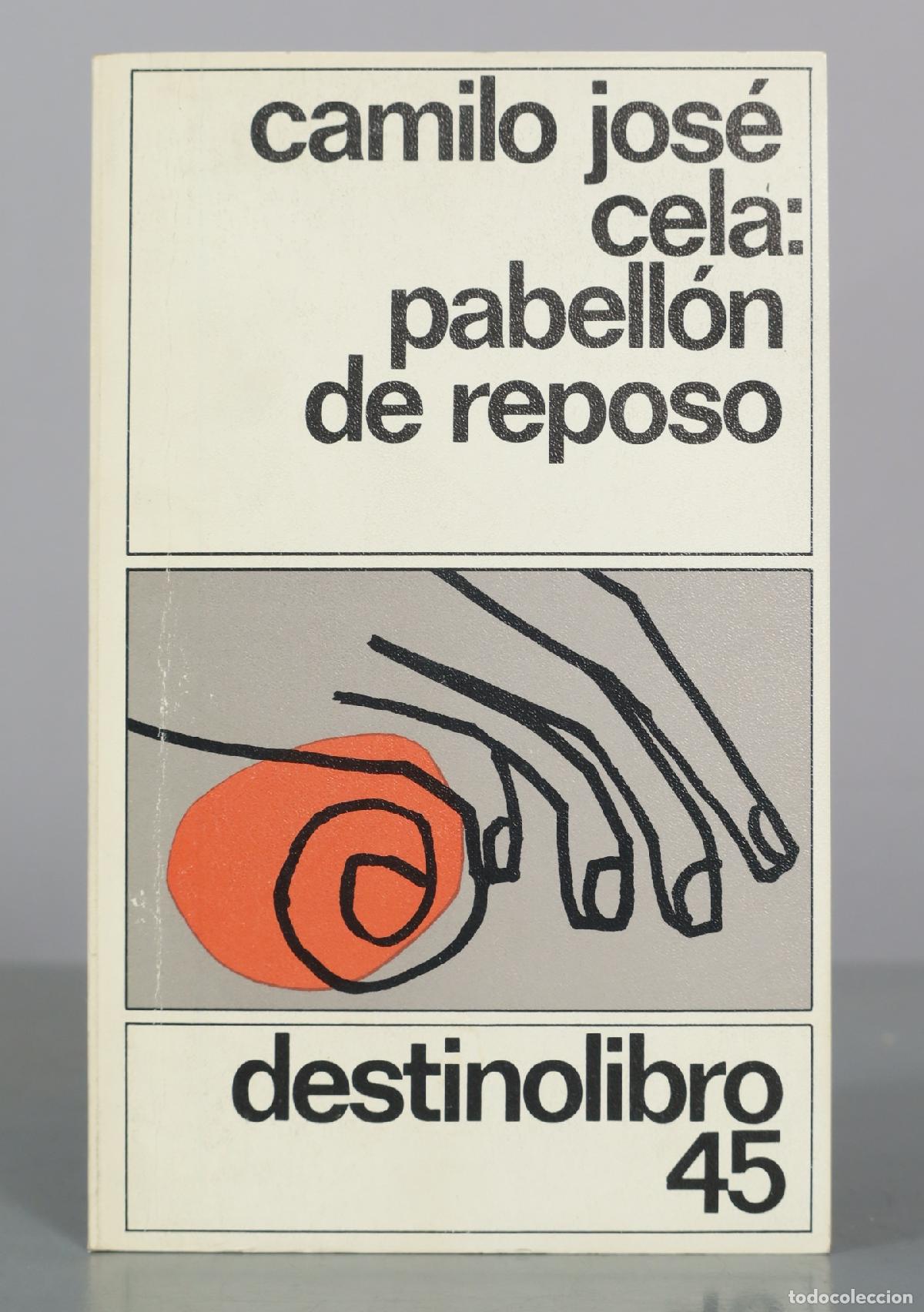 Libros de segunda mano: Pabell&oacute;n de reposo - Camilo Jos&eacute; Cela - Destino