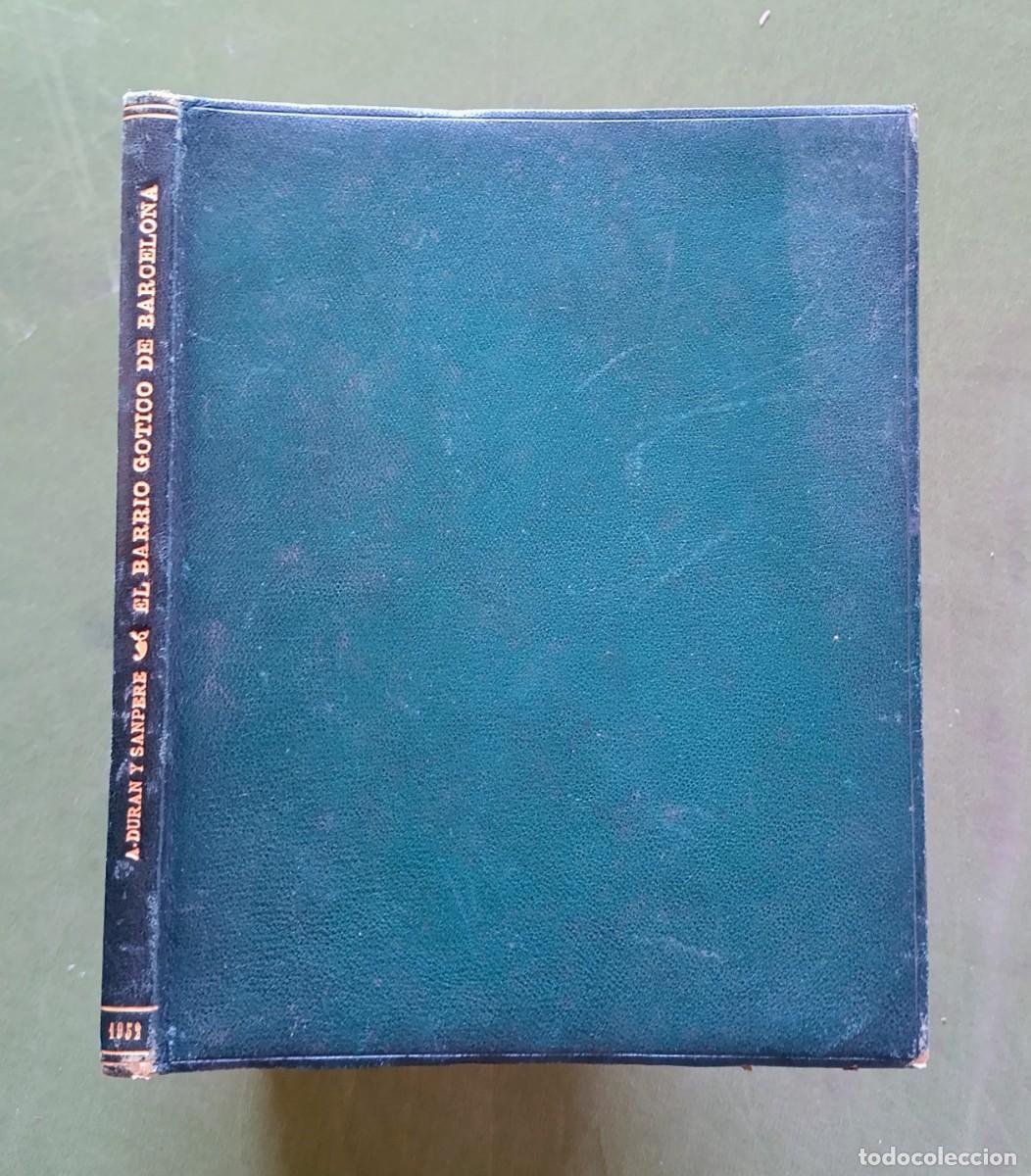Libros de segunda mano: EL BARRIO G&Oacute;TICO DE BARCELONA - ITINERARIOS ART&Iacute;STICOS - A. DURAN Y SANPERE - AYM&Aacute; EDITORES - 1952.