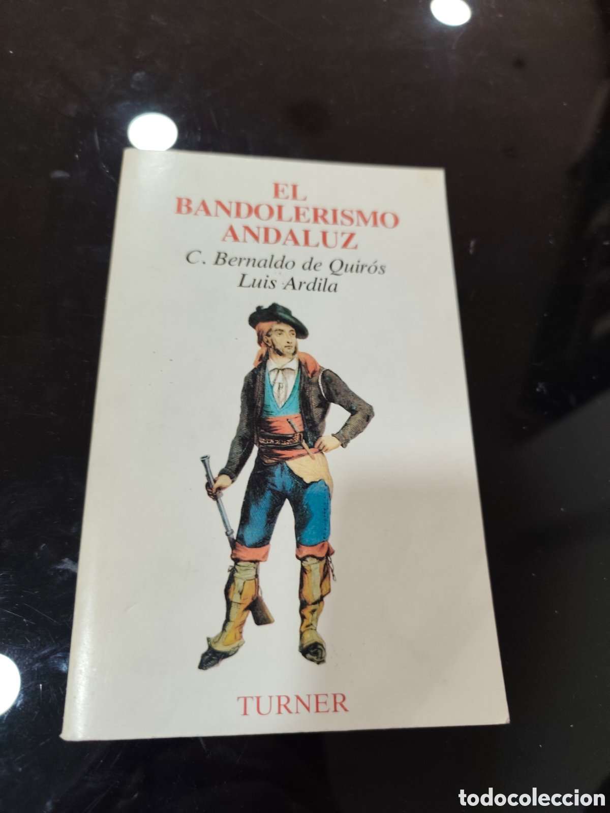 Libros de segunda mano: El bandolerismo andaluz. C. Bernaldo de Quir&oacute;s, Luis Ardila
