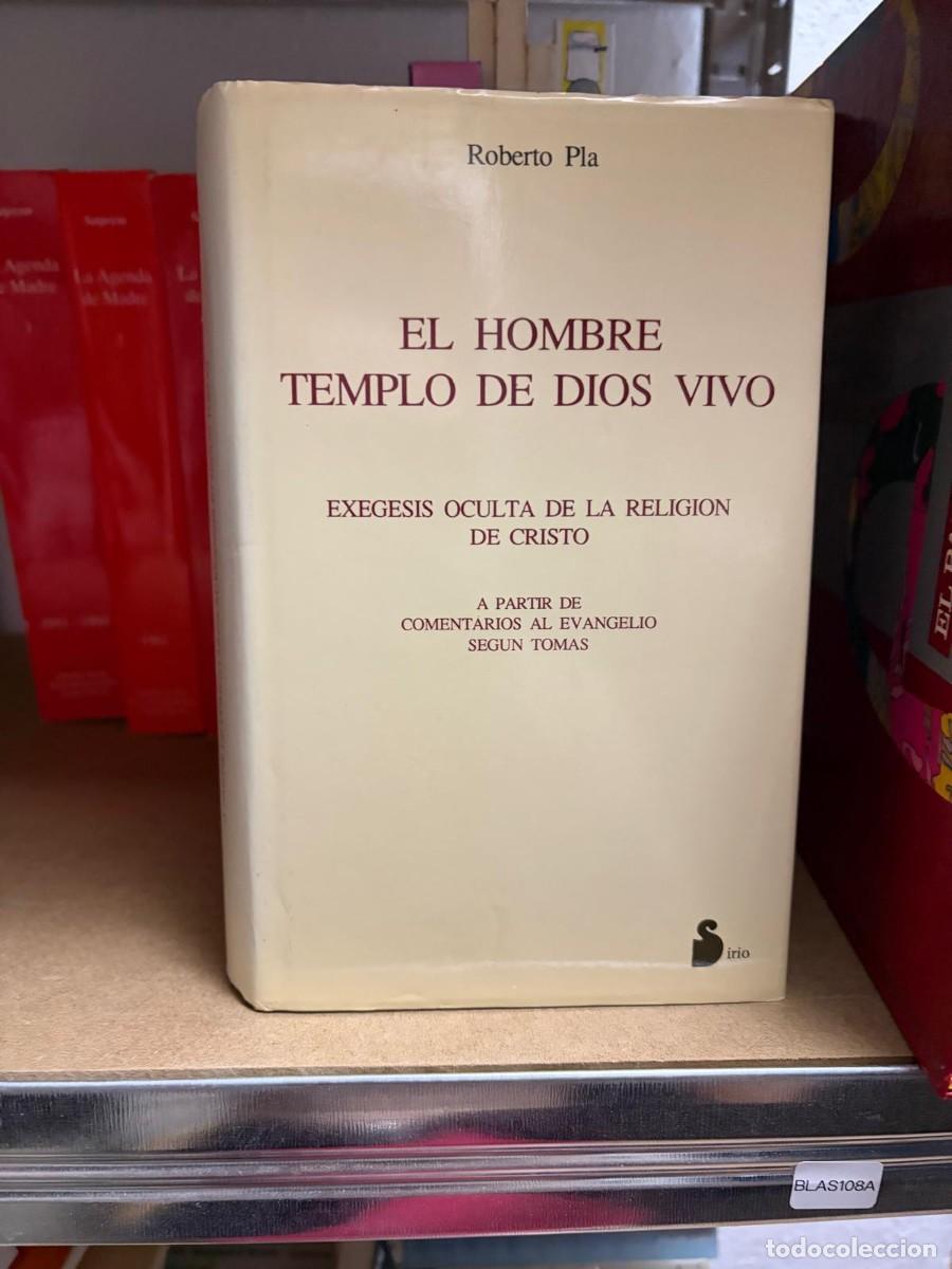 Libros de segunda mano: Blas9B El Hombre templo de Dios vivo - ROBERTO PLA - JESUCRISTO - EVANGELIO SANTO TOMAS