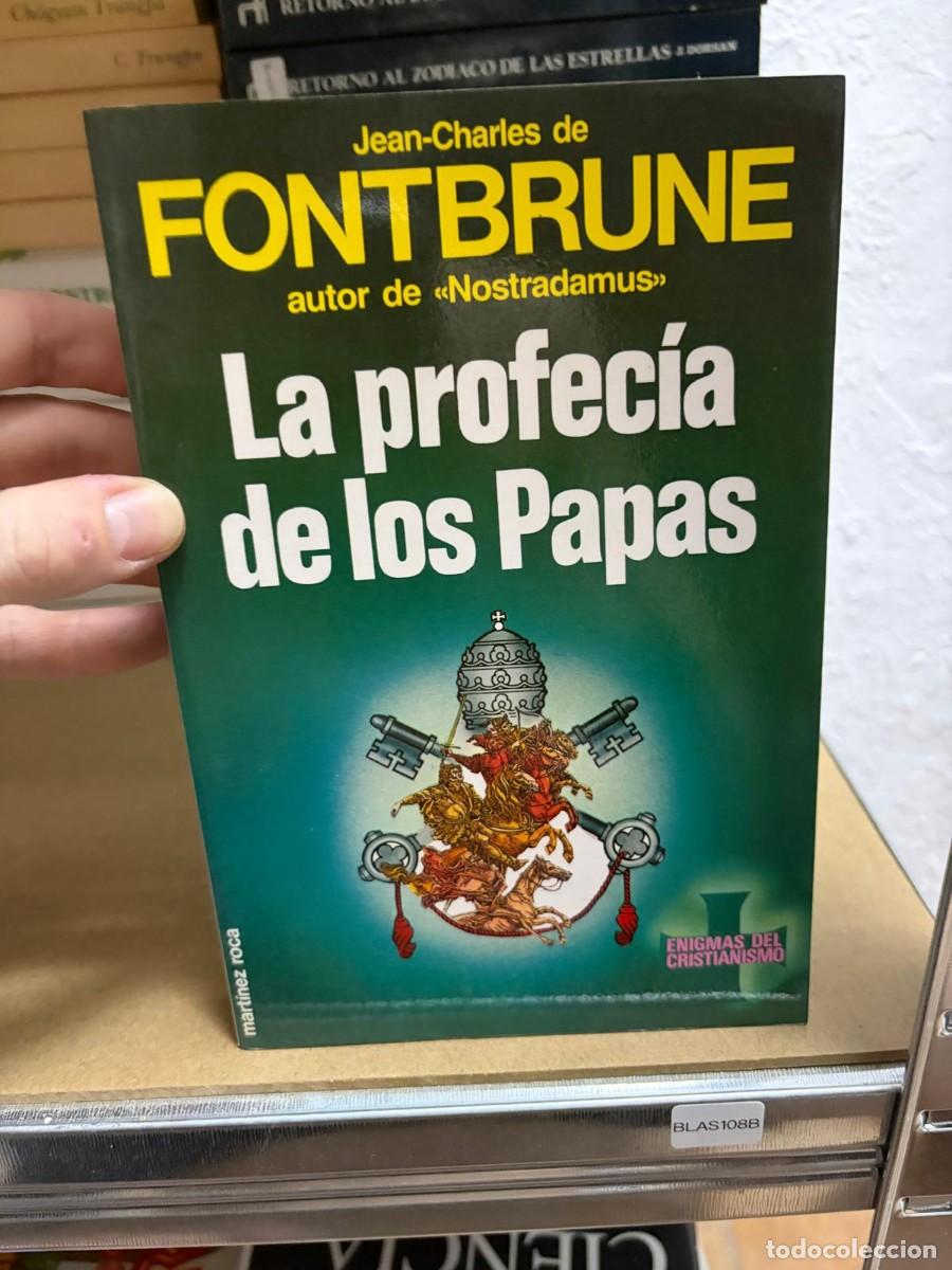 Libri di seconda mano: BLAS108B La profec&iacute;a de los papas: Fontbrune, int&eacute;rprete de Malaqu&iacute;as.- Fontbrune, Jean-Charles