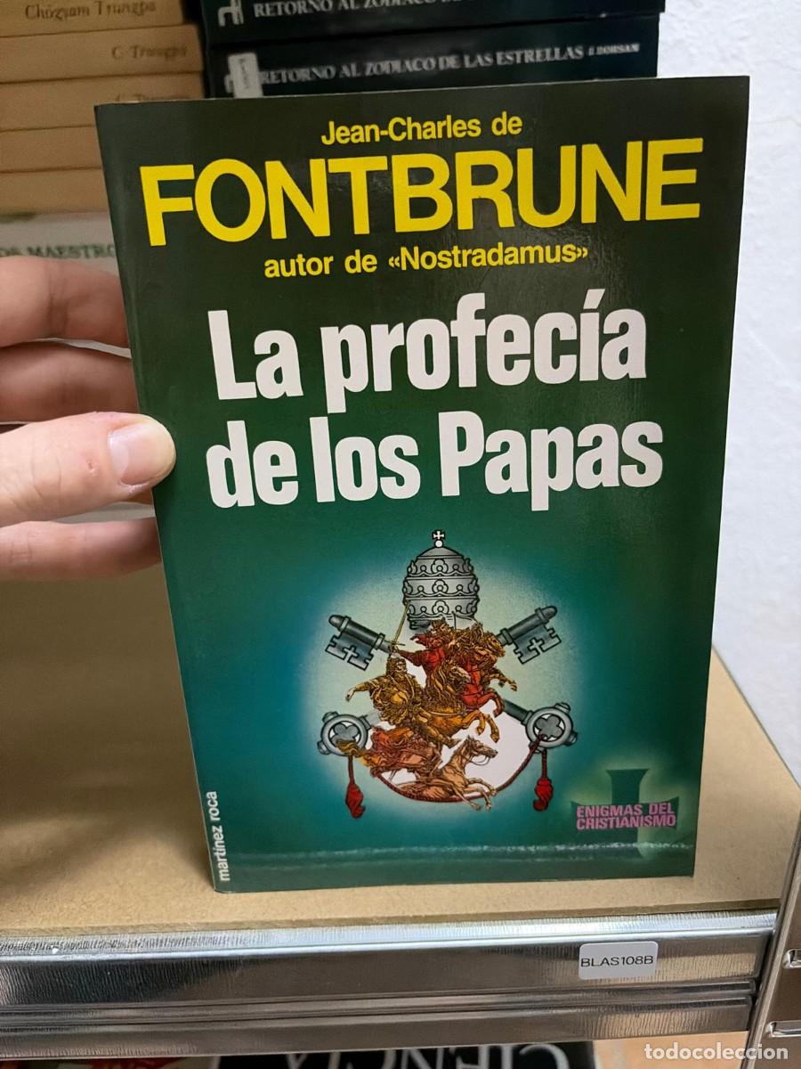 Libri di seconda mano: BLAS108B La profec&iacute;a de los papas: Fontbrune, int&eacute;rprete de Malaqu&iacute;as.- Fontbrune, Jean-Charles