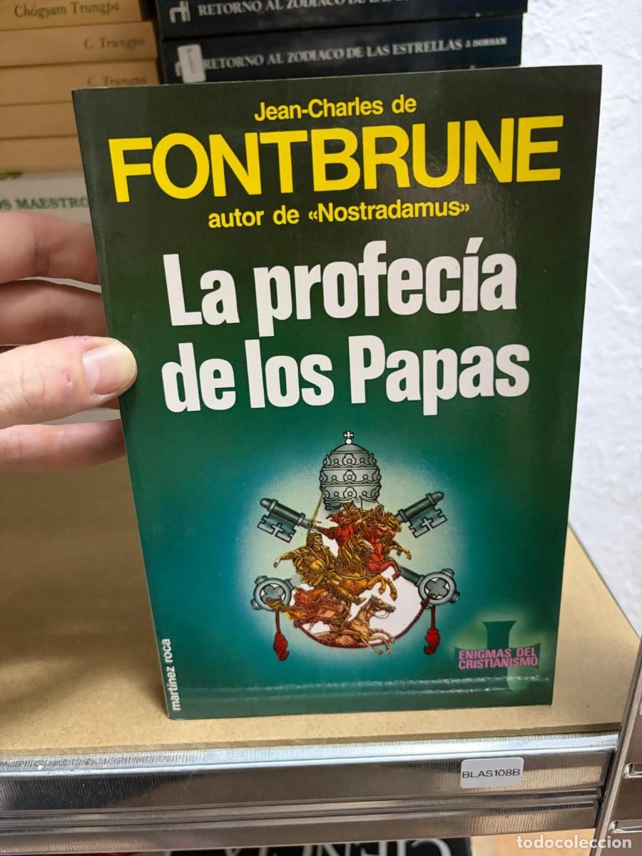 Libri di seconda mano: BLAS108B La profec&iacute;a de los papas: Fontbrune, int&eacute;rprete de Malaqu&iacute;as.- Fontbrune, Jean-Charles