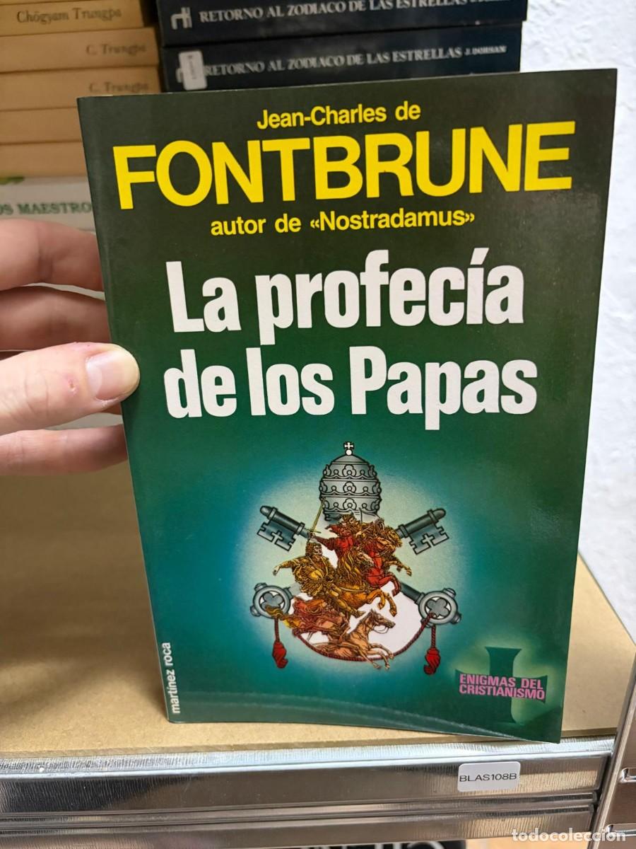 Libri di seconda mano: BLAS108B La profec&iacute;a de los papas: Fontbrune, int&eacute;rprete de Malaqu&iacute;as.- Fontbrune, Jean-Charles