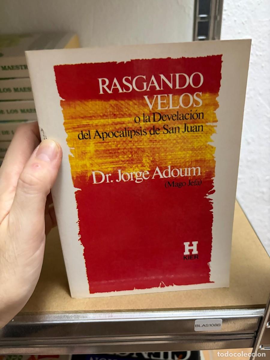 Libros de segunda mano: BLAS108B RASGANDO VELOS O LA DEVELACION DEL APOCALIPSIS DE SAN JUAN - Adoum, Dr. Jorge
