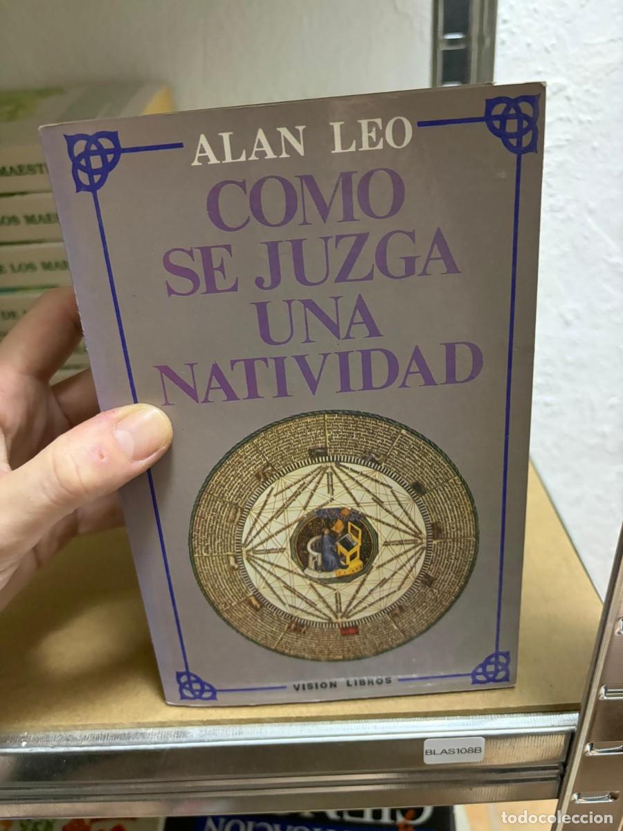 Libros de segunda mano: BLAS108B ALAN LEO COMO SE JUZGA UNA NATIVIDAD
