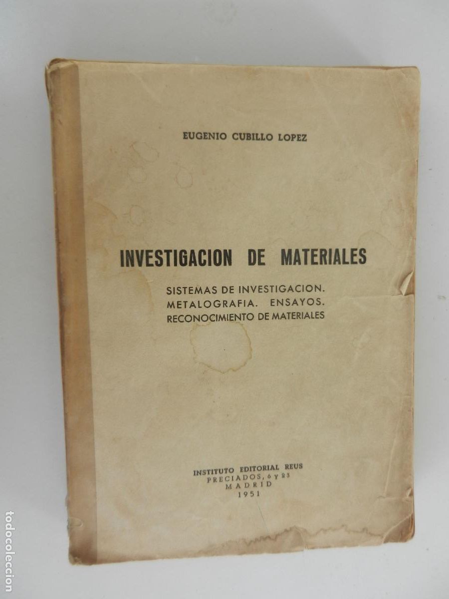 Libros de segunda mano: INVESTIGACI&Oacute;N DE MATERIALES - EUGENIO CUBILLO L&Oacute;PEZ - EDITORIAL REUS 1951.
