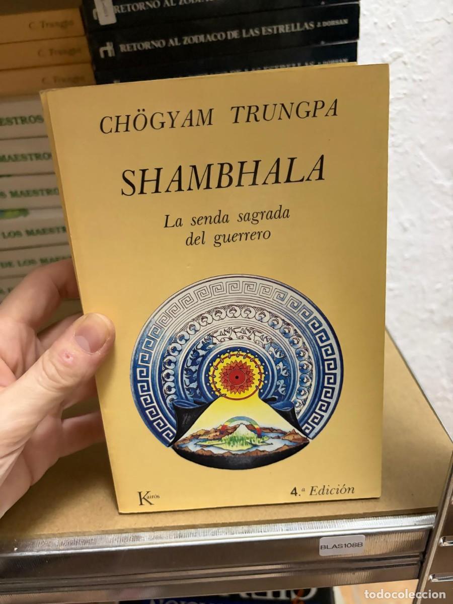 Libros de segunda mano: BLAS108B SHAMBALA - LA SENDA SAGRADA DEL GUERRERO - CH&Ouml;GYAM TRUNGPA