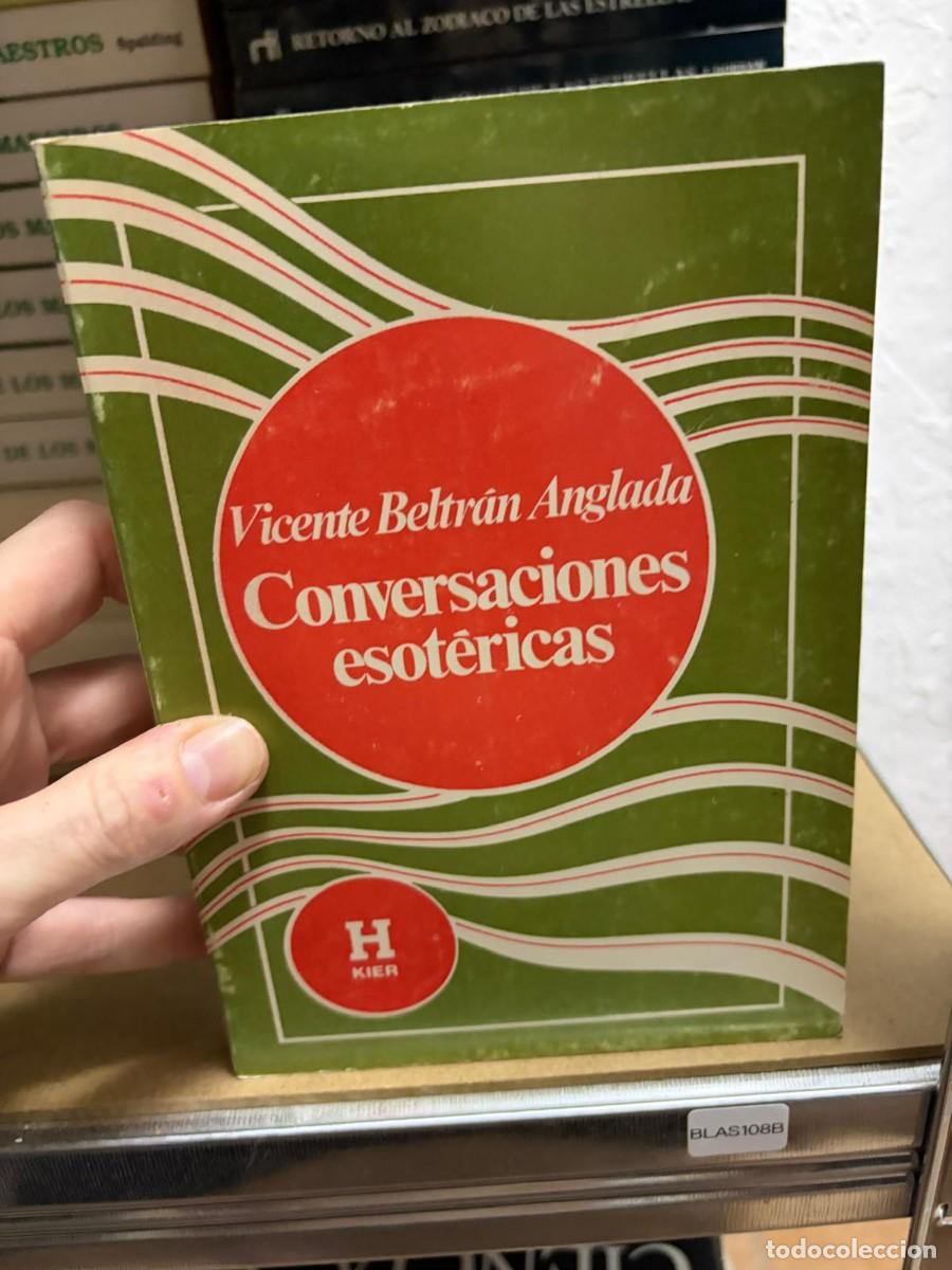 Libros de segunda mano: BLAS108B Vicente Beltran Anglada, Conversaciones esot&eacute;ricas, Kier