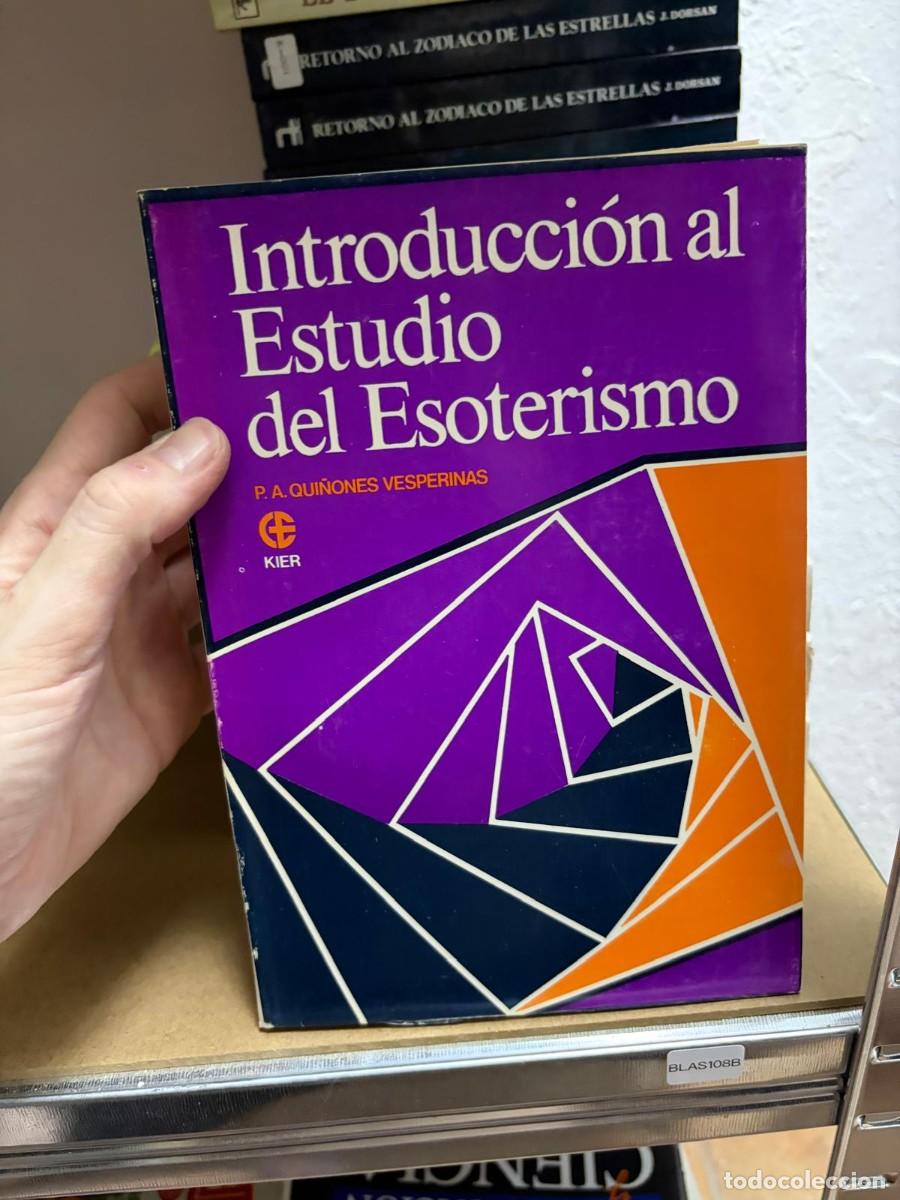 Libros de segunda mano: BLAS108B QUI&Ntilde;ONES VESPERINAS : INTRODUCCI&Oacute;N AL ESTUDIO DEL ESOTERISMO (KIER)