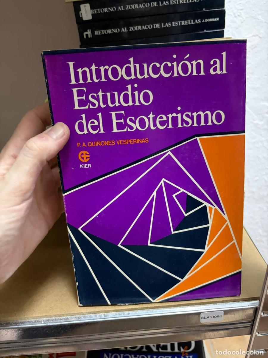 Libros de segunda mano: BLAS108B QUI&Ntilde;ONES VESPERINAS : INTRODUCCI&Oacute;N AL ESTUDIO DEL ESOTERISMO (KIER)