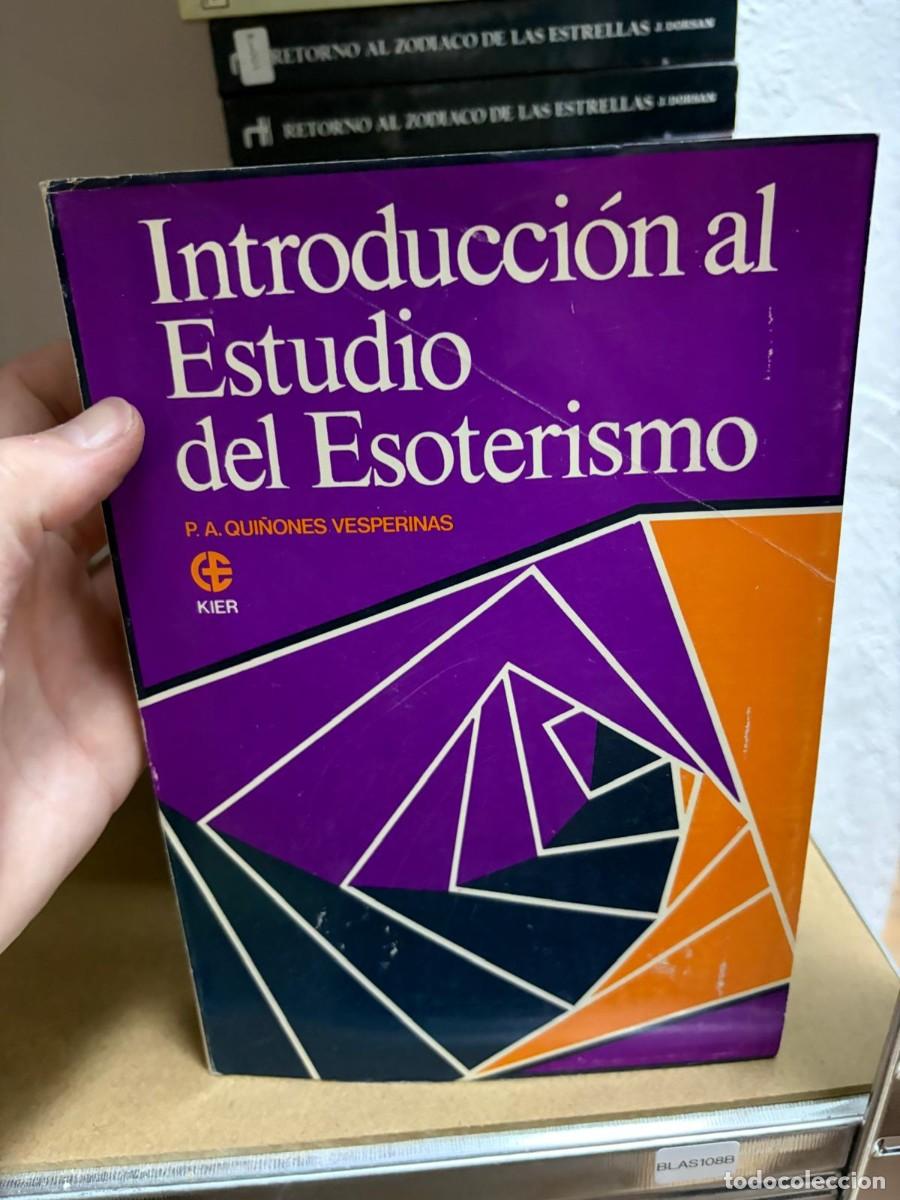 Libros de segunda mano: BLAS108B QUI&Ntilde;ONES VESPERINAS : INTRODUCCI&Oacute;N AL ESTUDIO DEL ESOTERISMO (KIER)