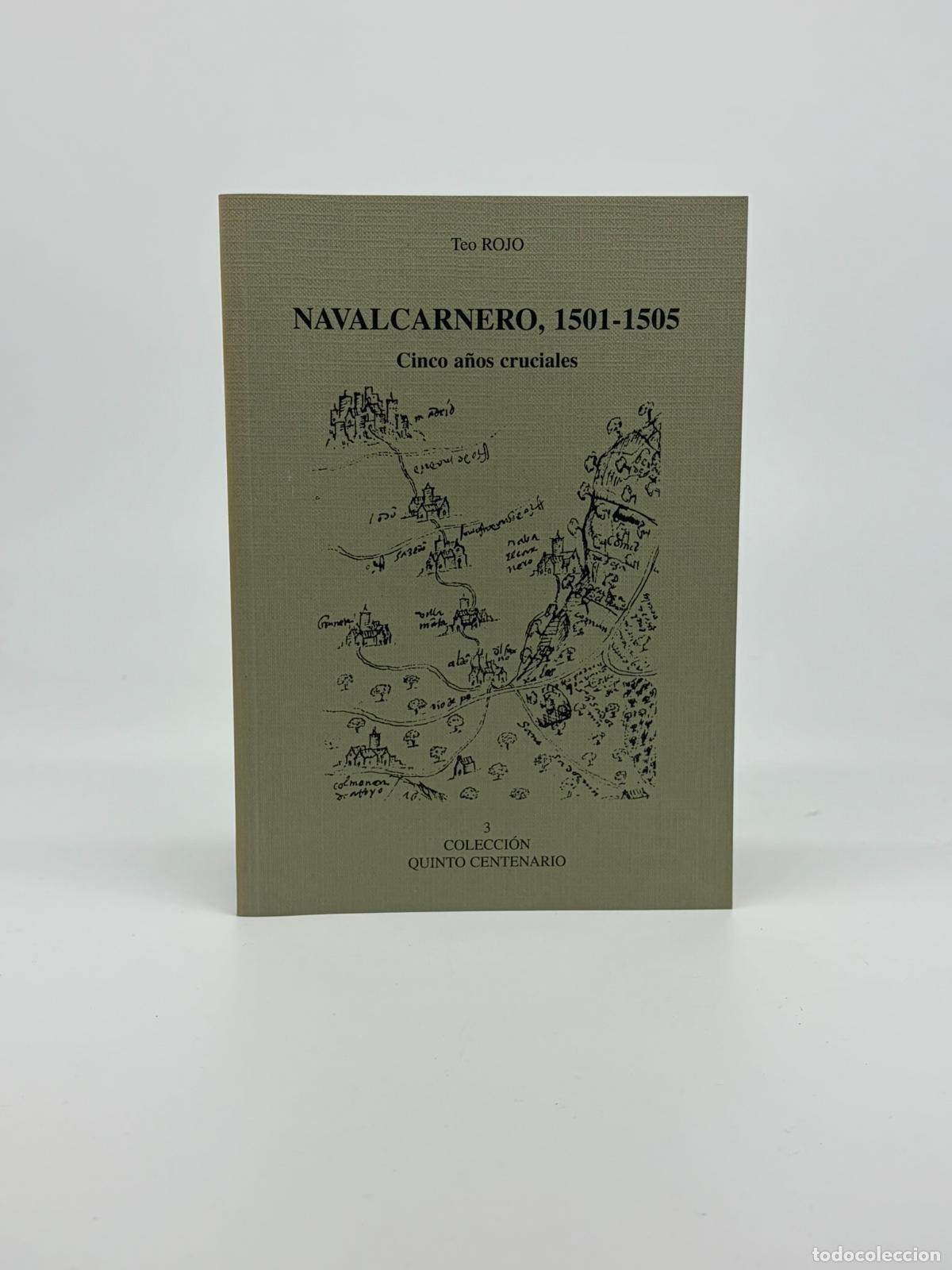 Libros de segunda mano: NAVALCARNERO 1501-1505 CINCO A&Ntilde;OS CRUCIALES