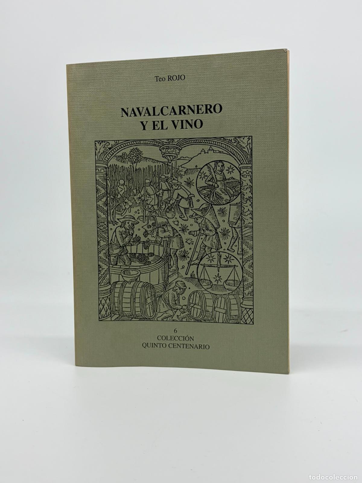 Libros de segunda mano: NAVALCARNERO Y EL VINO - ROJO, TEO