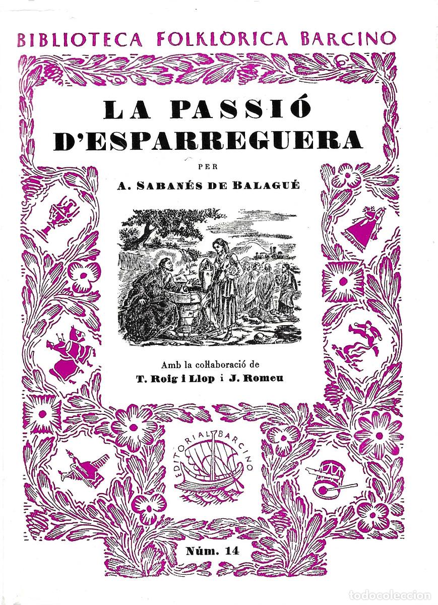 Libros de segunda mano: La Passi&oacute; d&rsquo;Esparreguera. Biblioteca Folklorica Barcino