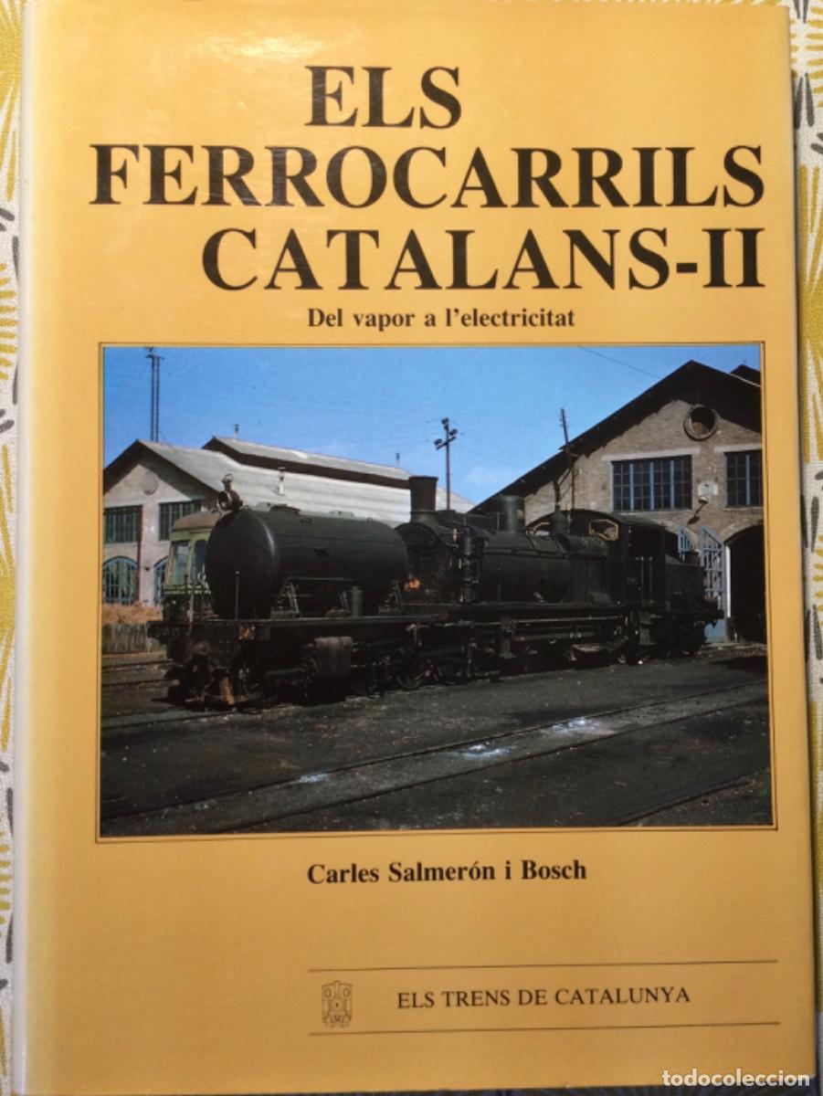 Libros de segunda mano: ELS FERROCARRILS CATALANS II