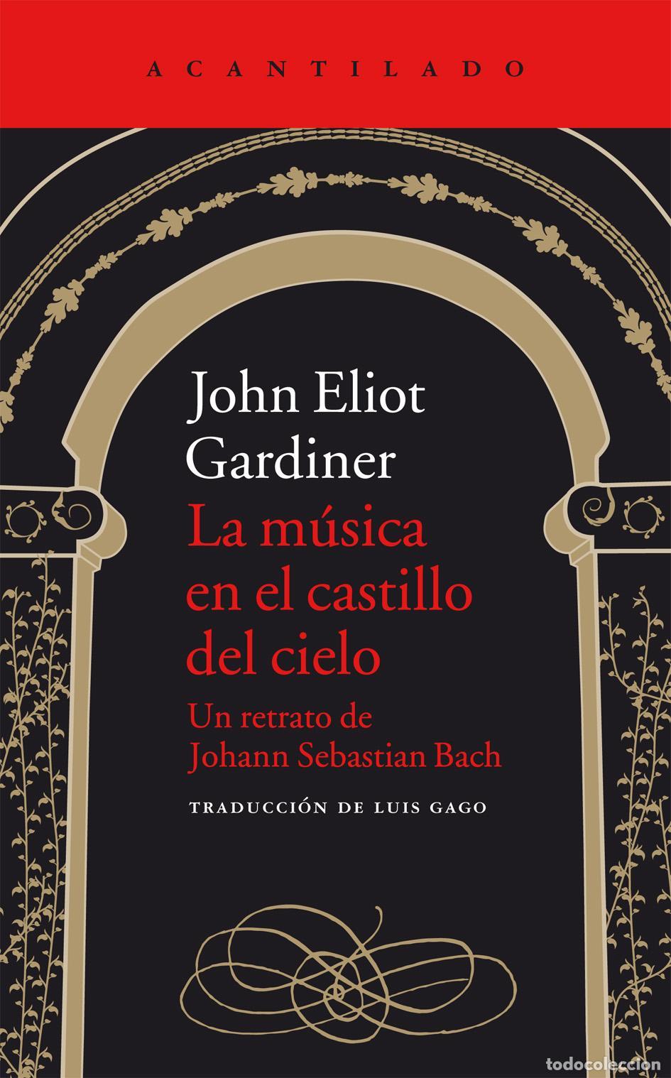 Libros de segunda mano: La m&uacute;sica en el castillo del cielo. - Gardiner, John Eliot.