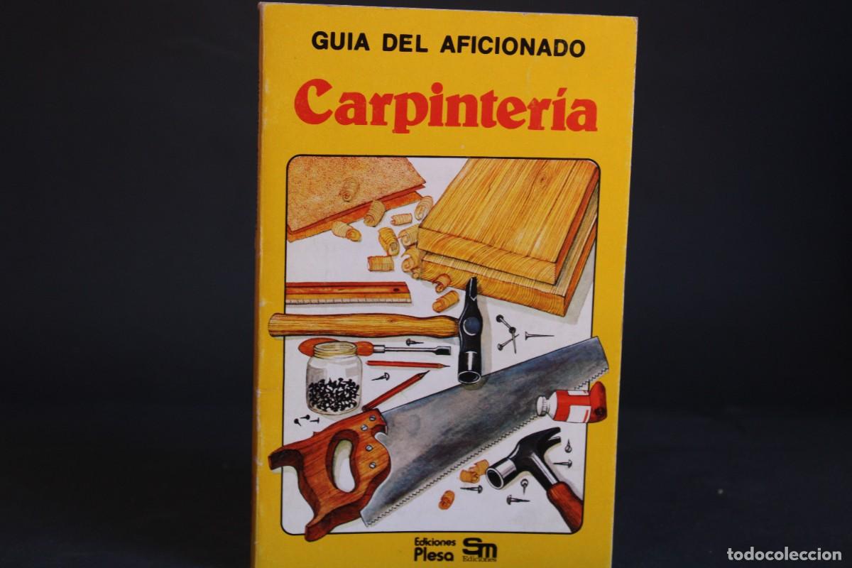 Libros de segunda mano: GUIA DEL AFICIONADO / CARPINTERIA
