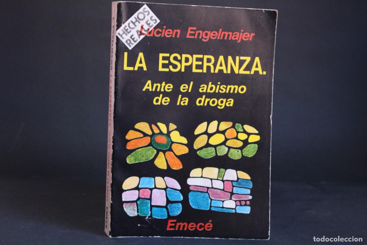 Libros de segunda mano: LA ESPERANZA ANTE EL ABISMO DE LA DROGA / LUCIEN ENGELMAJER