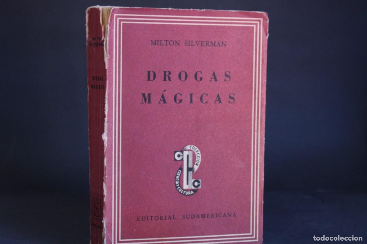 Libros de segunda mano: DROGAS MAGICAS / MILTON SILVERMAN