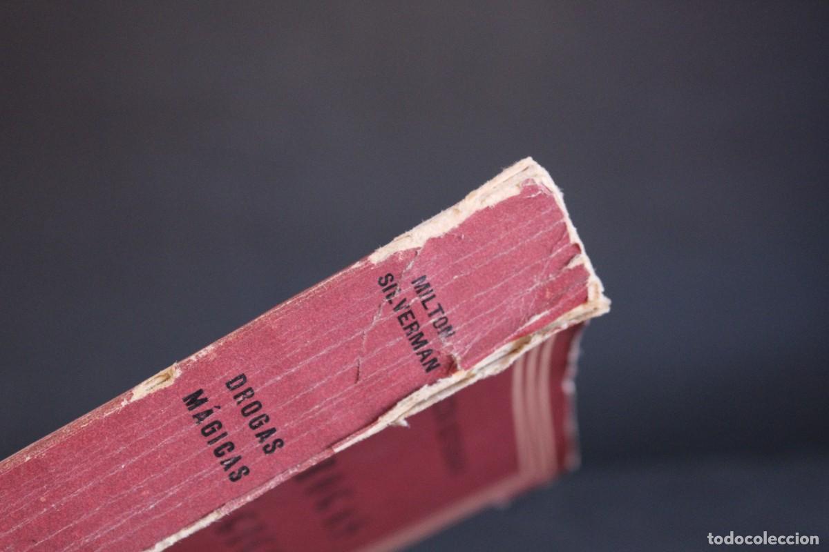 Libros de segunda mano: DROGAS MAGICAS / MILTON SILVERMAN - Foto 4