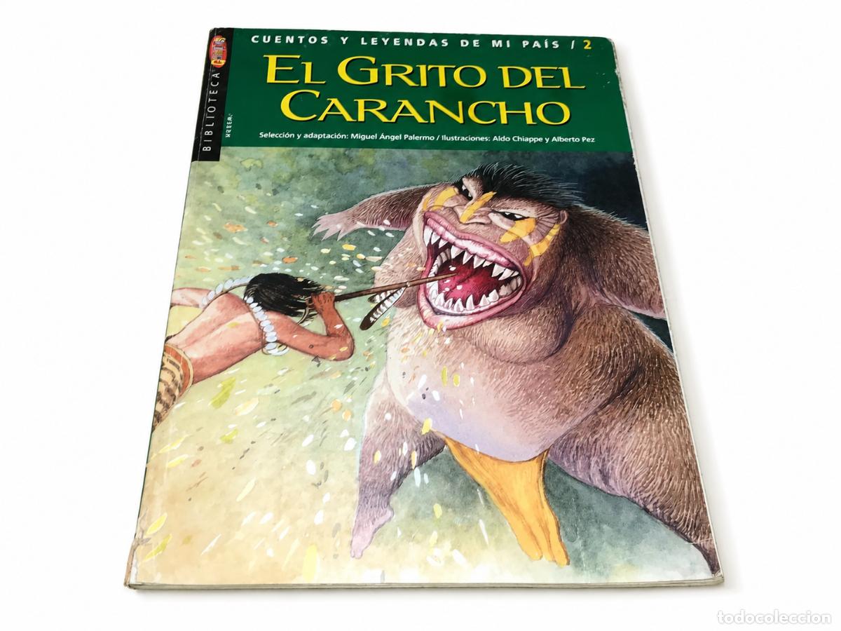 Libros de segunda mano: MIGUEL &Aacute;NGEL PALERMO &ndash; EL GRITO DEL CARANCHO. LA MUJER ESTRELLA. LEYENDAS TOBAS LM