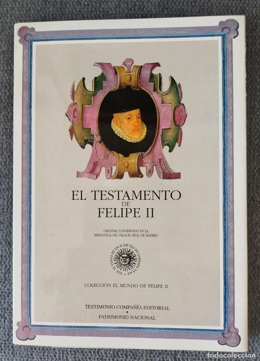 Libros de segunda mano: TESTAMENTO Y CODICILIO DEL REY NUESTRO SE&Ntilde;OR FELIPE II. FACSIMIL. - Foto 9