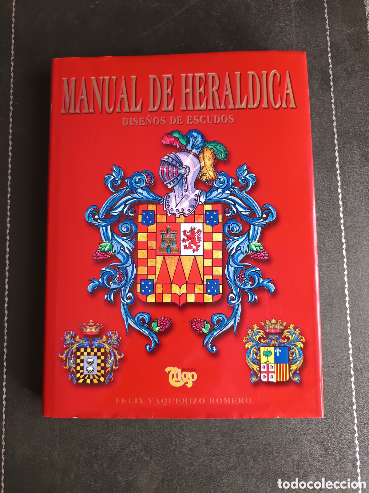 Libros de segunda mano: MANUAL DE HER&Aacute;LDICA. DISE&Ntilde;OS DE ESCUDOS. F&eacute;lix Vaquerizo Romero