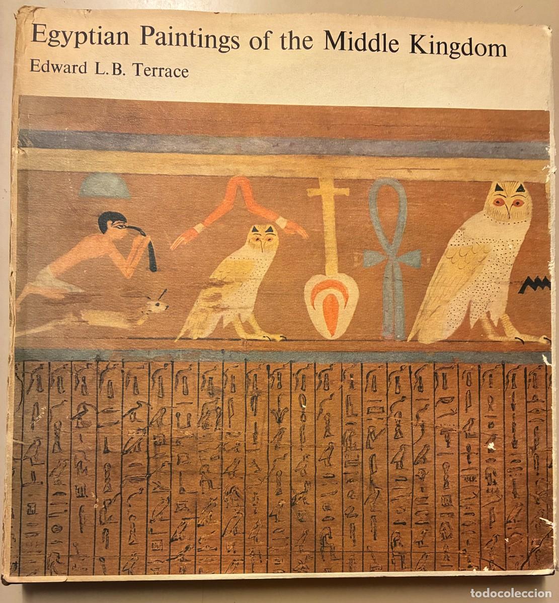 Libros de segunda mano: Egyptian Paintings of the Middle Kingdom. Edward L.B. Terrace
