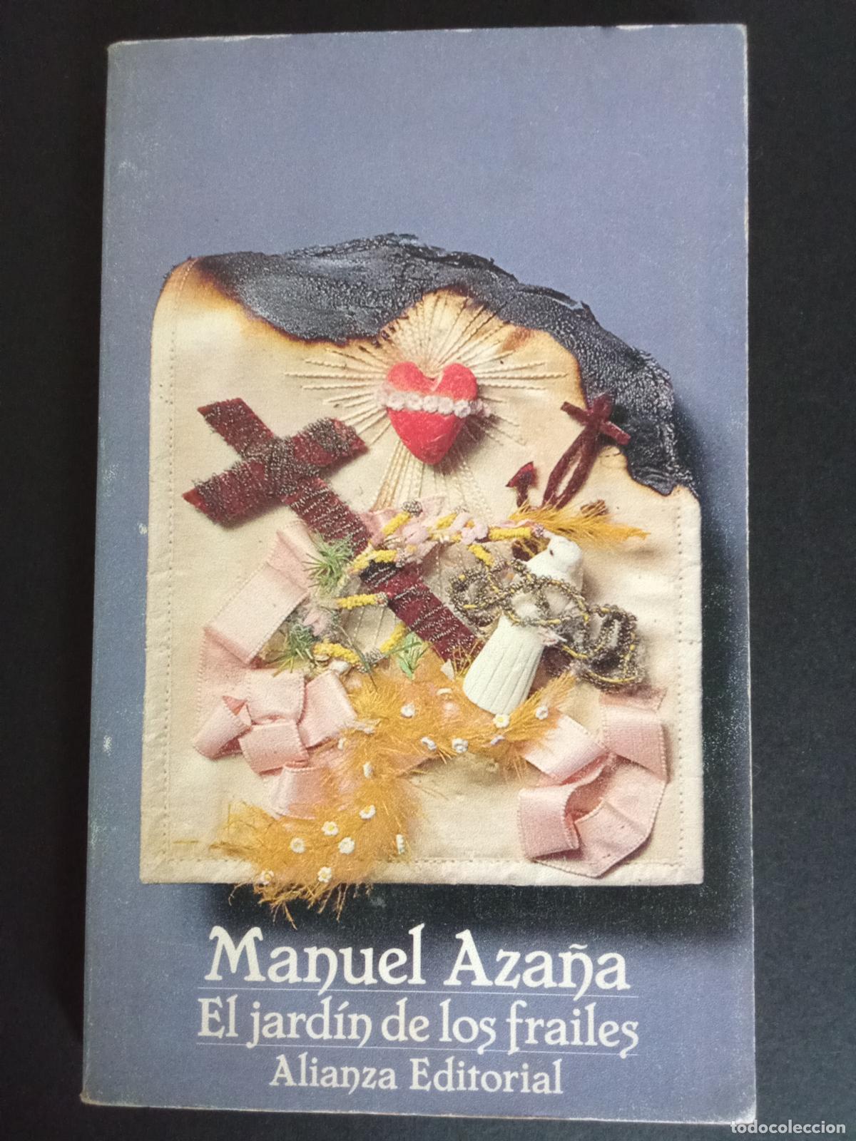 Libros de segunda mano: MANUEL AZA&Ntilde;A.- El jard&iacute;n de los frailes. Alianza Editorial (1988). 18 cm. 174 p&aacute;ginas. 114 gramos. E