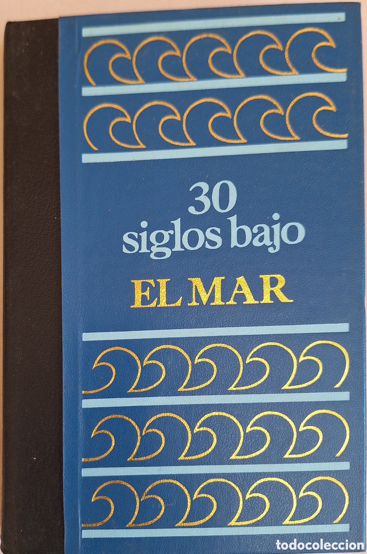 Gebrauchte B&uuml;cher: 30 SIGLOS BAJO EL MAR - FREDERIC DUMAS - ED CIRCULO DE AMIGOS DE LA HISTORIA 1975 - ILUSTRADO