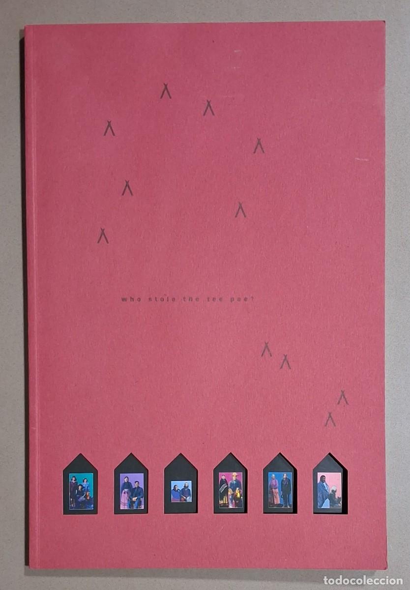 Libros de segunda mano: Who stole the tee pee? Edited by Fred Nahwooksy & Richard Hill 2000. Identidad ind&iacute;gena Norteam&eacute;rica